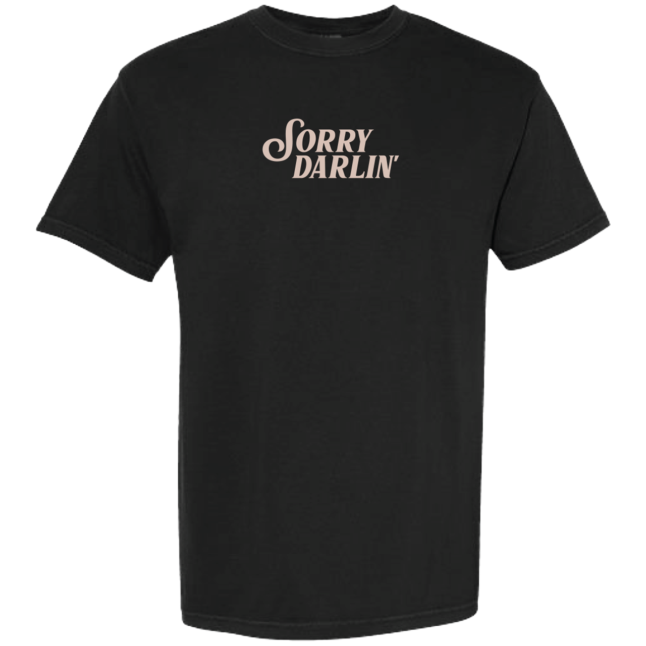 Black Sorry Darlin' Tee